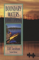 Boundary Waters Canoe Camping - Cliff Jacobson, Cliff Moen, Kevin Proescholdt