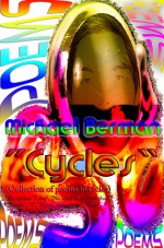 "Cycles": (collection of poems in cycles) - Michael Berman