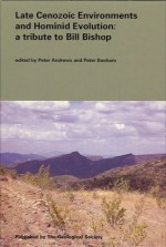 Late Cenozoic Environments and Hominid Evolution: A Tribute to the Late Bill Bishop - P. Banham, Walter W. Bishop, Peter Andrews, Peter Banham