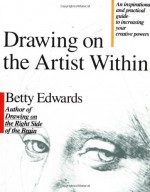 Drawing on the Artist Within - Betty Edwards