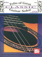 Folio of Great Classic Guitar Solos - Mel Bay