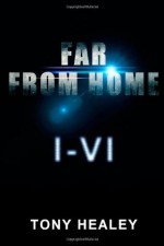 Far From Home I-Vi - Tony Healey