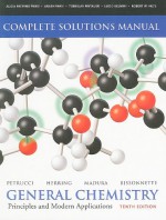 Solutions Manual for General Chemistry: Principles and Modern Applications (10th Edition) - Ralph H. Petrucci, F. Geoffrey Herring, Jeffry D. Madura, Carey Bissonnette