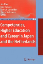 Competencies, Higher Education and Career in Japan and the Netherlands - Jim Allen