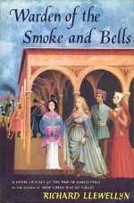 Warden of the Smoke and Bells - Richard Llewellyn, Leona Wood