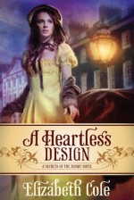 A Heartless Design - Elizabeth Cole