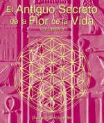 El Antiguo Secreto de la Flor de la Vida, Volumen II - Drunvalo Melchizedek