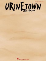 Urinetown: Vocal Selections - Mark Hollmann, Joan Marcus