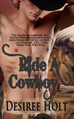 Ride A Cowboy (Cowboy Kink) - Desiree Holt