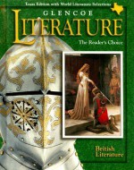 Glencoe Literature: British Literature Texas Edition: The Reader's Choice - Beverly Ann Chin