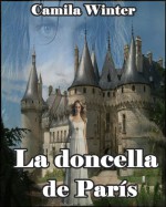 La doncella de Paris (Romántica Medieval) - Camila Winter