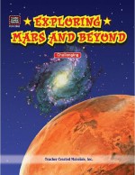 Exploring Mars and Beyond - Teacher Created Materials Inc, Greg Young