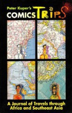 ComicsTrips: A Journal of Travels Through Africa and Southeast Asia - Peter Kuper