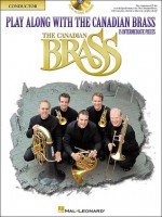 Play Along with the Canadian Brass: Conductor [With CD (Audio)] - Colin