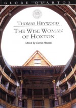 The Wise Woman of Hogsdon - Thomas Heywood