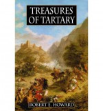 Treasures of Tartary - Robert E. Howard, Paul Herman, James Reasoner