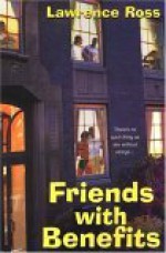 Friends With Benefits - Lawrence C. Ross