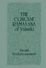 The Concise Ramayana Valmiki - Swami Venkatesananda, Vālmīki