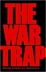 The War Trap - Bruce Bueno De Mesquita