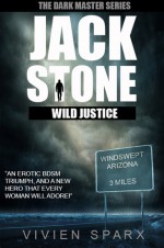 Jack Stone - Wild Justice - Vivien Sparx