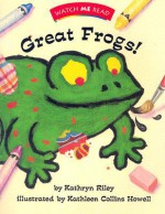 Great Frogs! Level 1.3 - Kathryn Riley