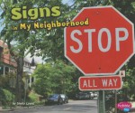 Signs in My Neighborhood - Shelly Lyons