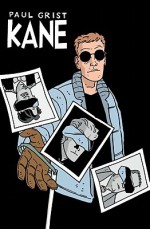 Kane Volume 5: Untouchable Rico Costas and Other Stories - Paul Grist