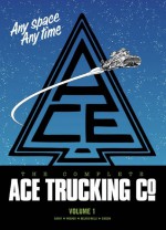 The Complete Ace Trucking Co., Vol. 1 - John Wagner, Massimo Belardinelli, Ian Gibson