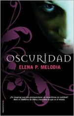 Oscuridad - Elena P. Melodia, Jorge Rizzo