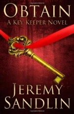 Obtain: A Key Keeper Novel - Jeremy Sandlin