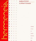 Ignatius of Antioch (Hermeneia: A Critical & Historical Commentary on the Bible) - William R. Schoedel, St. Ignatius of Antioch, Helmut Koester