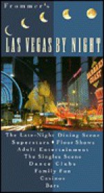 Frommer's Las Vegas by Night - George MacDonald, Jordan Simon