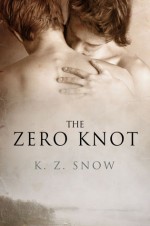 The Zero Knot - K.Z. Snow