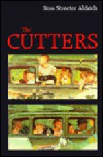 The Cutters - Bess Streeter Aldrich