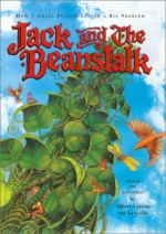 Jack and the Beanstalk: How a Small Fellow Solved a Big Problem - Albert Lorenz, Joy Schleh