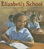 Elizabeti's School - Stephanie Stuve-Bodeen, Hale Christy