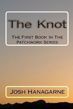 The Knot - Josh Hanagarne