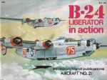 B-24 Liberator in Action - Steve Bridsall, Don Greer