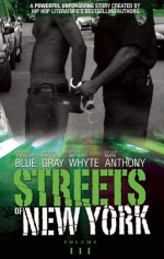 Streets of New York Vol. 3 - Joy Leftow, Erick S. Gray, Mark Anthony, Anthony Whyte, Treasure E. Blue