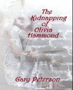 The Kidnapping of Olivia Hammond - Gary Peterson