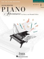 Accelerated Piano Adventures for the Older Beginner, Lesson Book 1, International Edition - Nancy Faber, Randall Faber