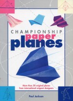 Championship Paper Planes - Paul Jackson