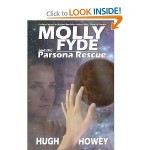 Molly Fyde and the Parsona Rescue - Hugh C. Howey