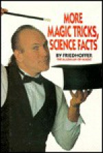 More Magic Tricks, Science Facts - Richard Kaufman