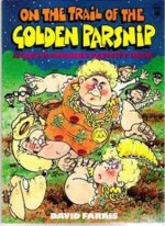 On the trail of the Golden Parsnip - David Farris