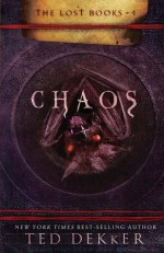 Chaos - Ted Dekker