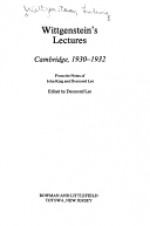 Lectures, Cambridge 1930-32: From the Notes of John King & Desmond Lee - Ludwig Wittgenstein