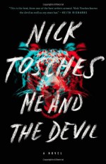 Me and the Devil - Nick Tosches