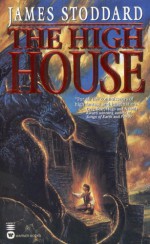 The High House - James Stoddard