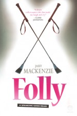 Folly - Jassy Mackenzie